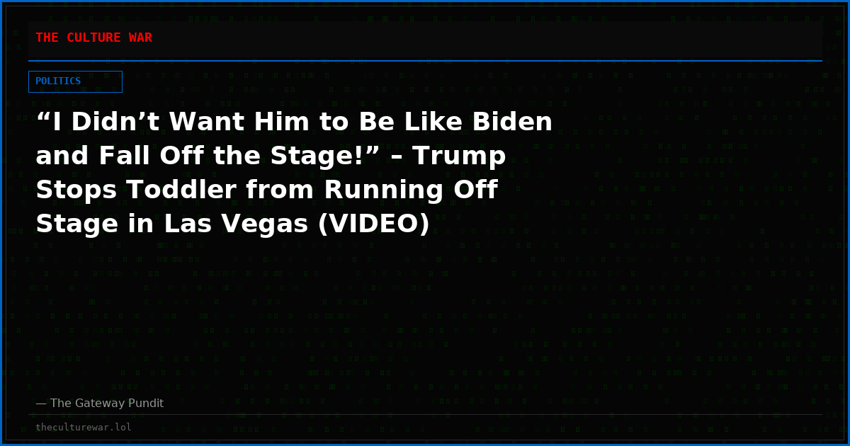 “I Didn’t Want Him to Be Like Biden and Fall Off the Stage!” – Trump Stops Toddler from Running Off Stage in Las Vegas (VIDEO)
