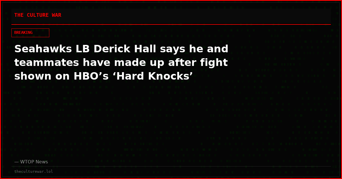 Seahawks LB Derick Hall says he and teammates have made up after fight shown on HBO’s ‘Hard Knocks’