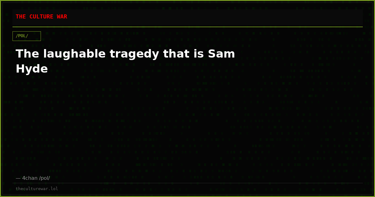 The laughable tragedy that is Sam Hyde