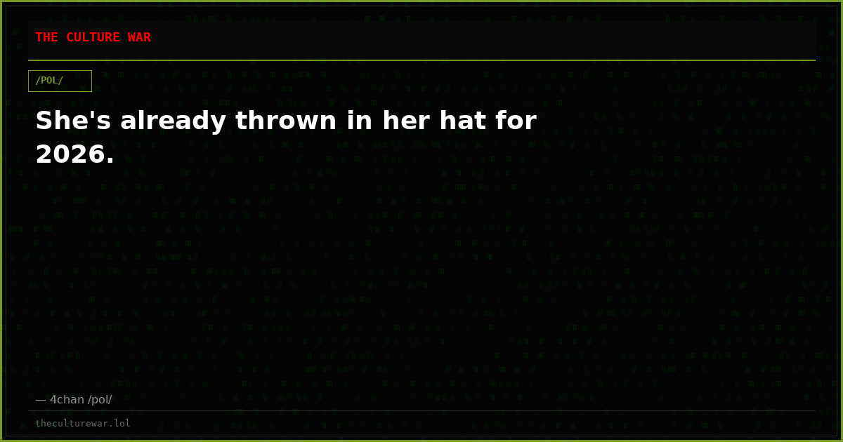 She's already thrown in her hat for 2026.