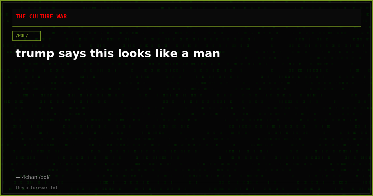 trump says this looks like a man