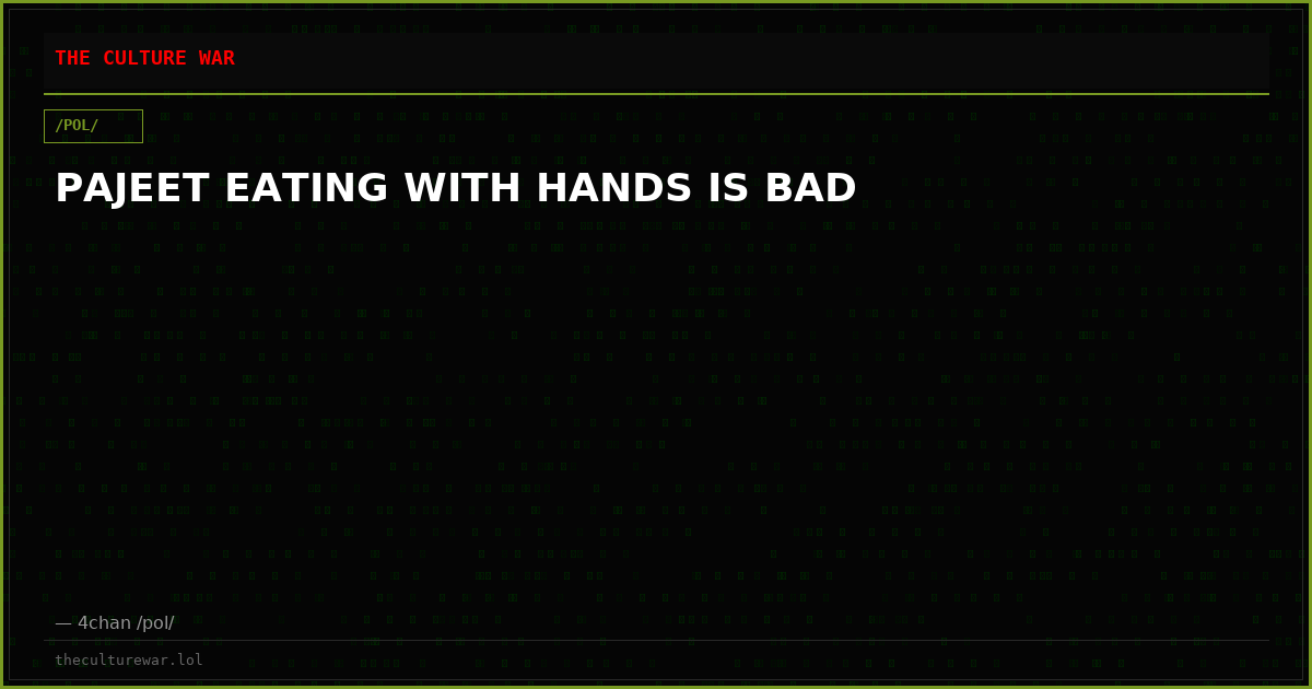 PAJEET EATING WITH HANDS IS BAD