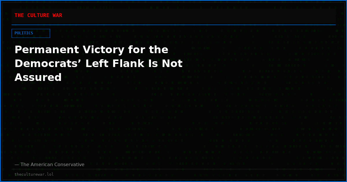 Permanent Victory for the Democrats’ Left Flank Is Not Assured