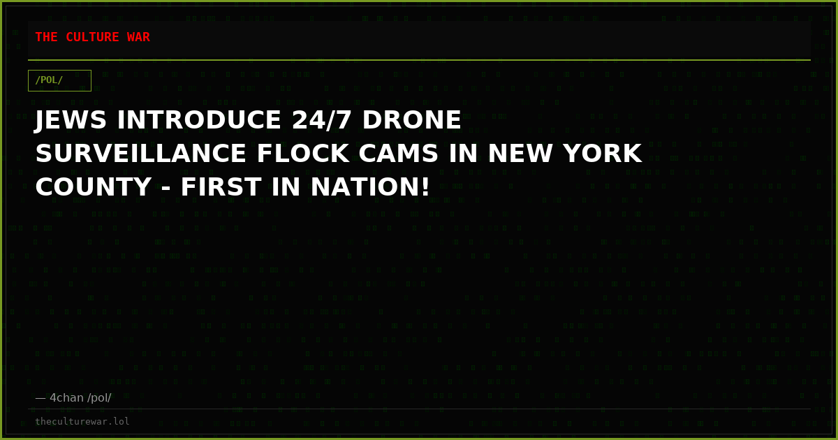 JEWS INTRODUCE 24/7 DRONE SURVEILLANCE FLOCK CAMS IN NEW YORK COUNTY - FIRST IN NATION!