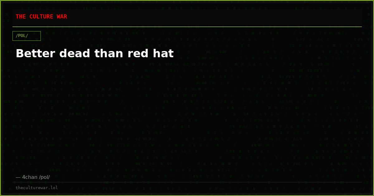 Better dead than red hat