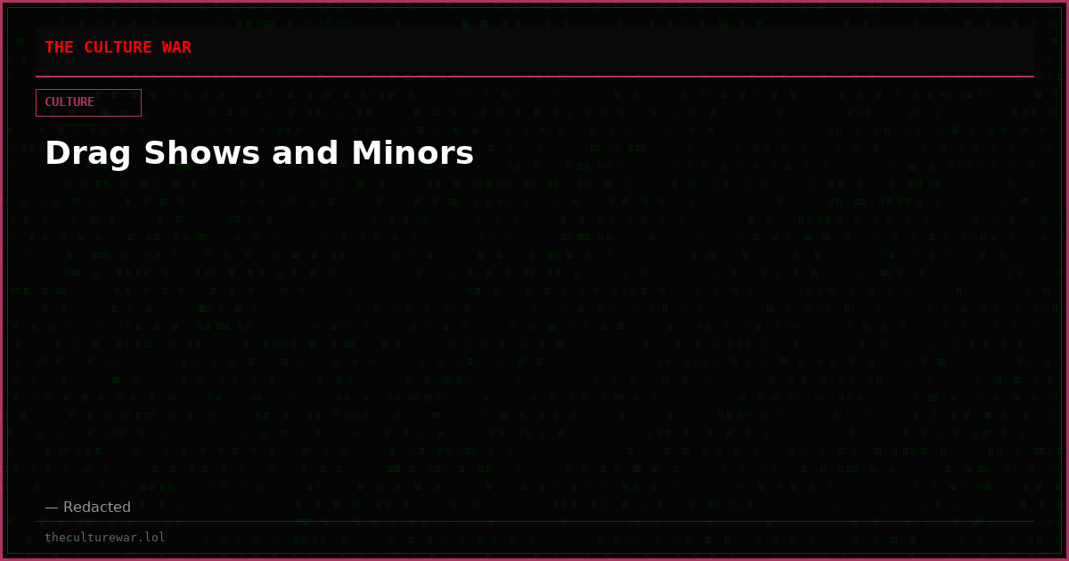 Drag Shows and Minors