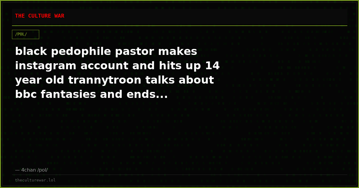 black pedophile pastor makes instagram account and hits up 14 year old trannytroon talks about bbc fantasies and ends...