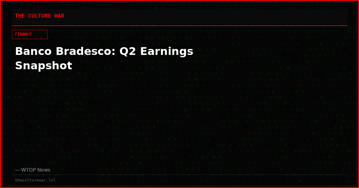 Banco Bradesco: Q2 Earnings Snapshot