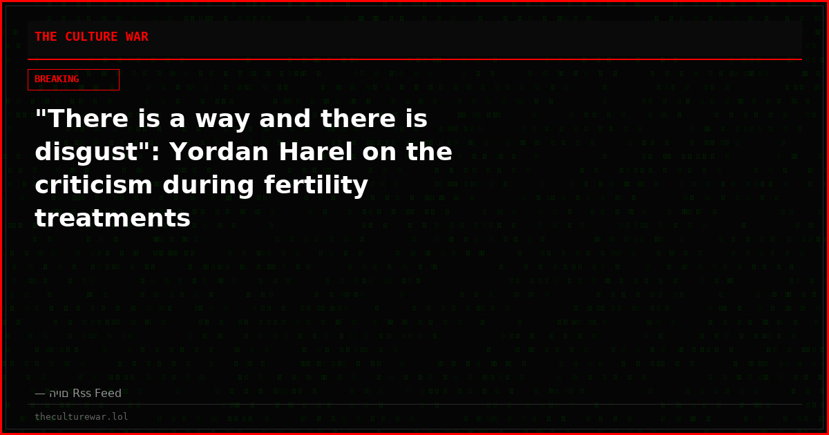 "There is a way and there is disgust": Yordan Harel on the criticism during fertility treatments
