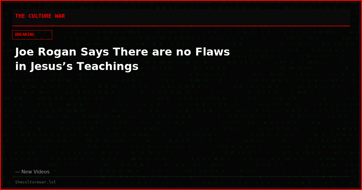 Joe Rogan Says There are no Flaws in Jesus’s Teachings