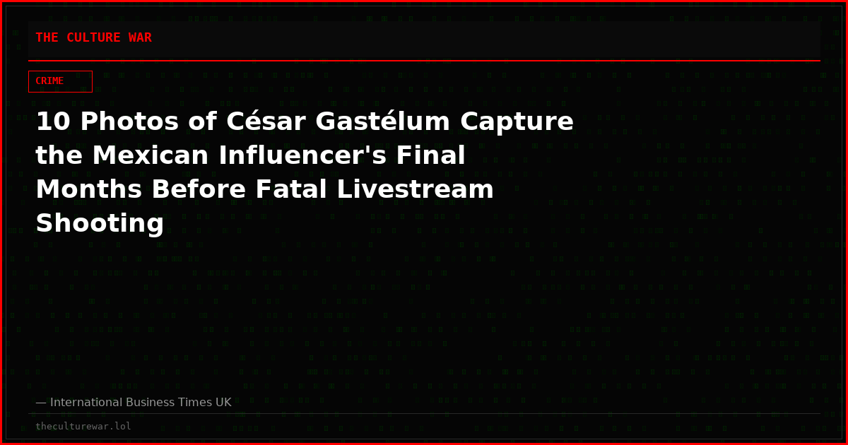 10 Photos of César Gastélum Capture the Mexican Influencer's Final Months Before Fatal Livestream Shooting