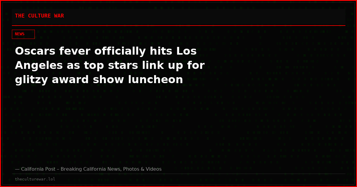 Oscars fever officially hits Los Angeles as top stars link up for glitzy award show luncheon