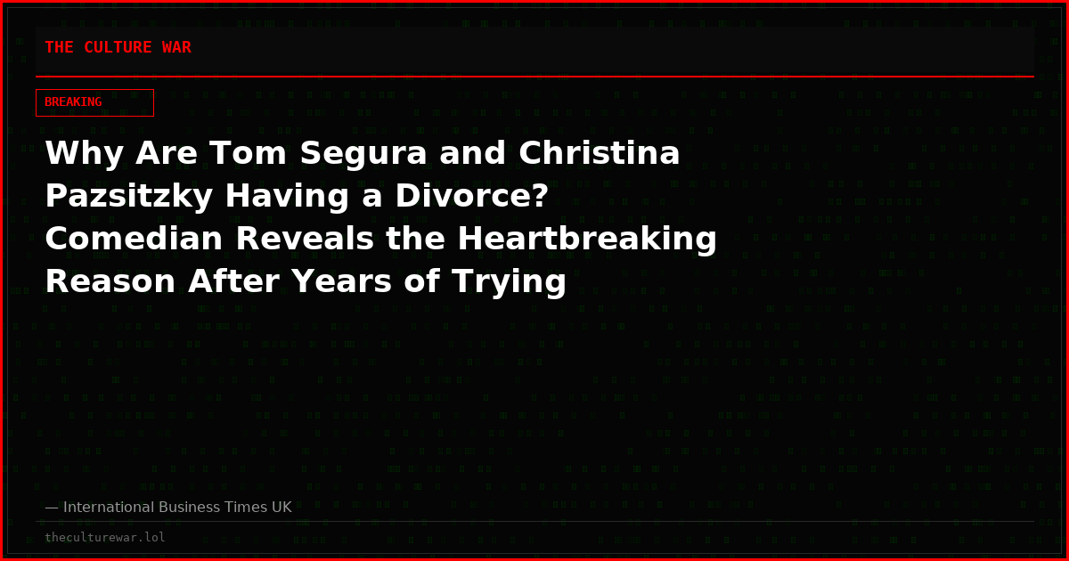 Why Are Tom Segura and Christina Pazsitzky Having a Divorce? Comedian Reveals the Heartbreaking Reason After Years of Trying