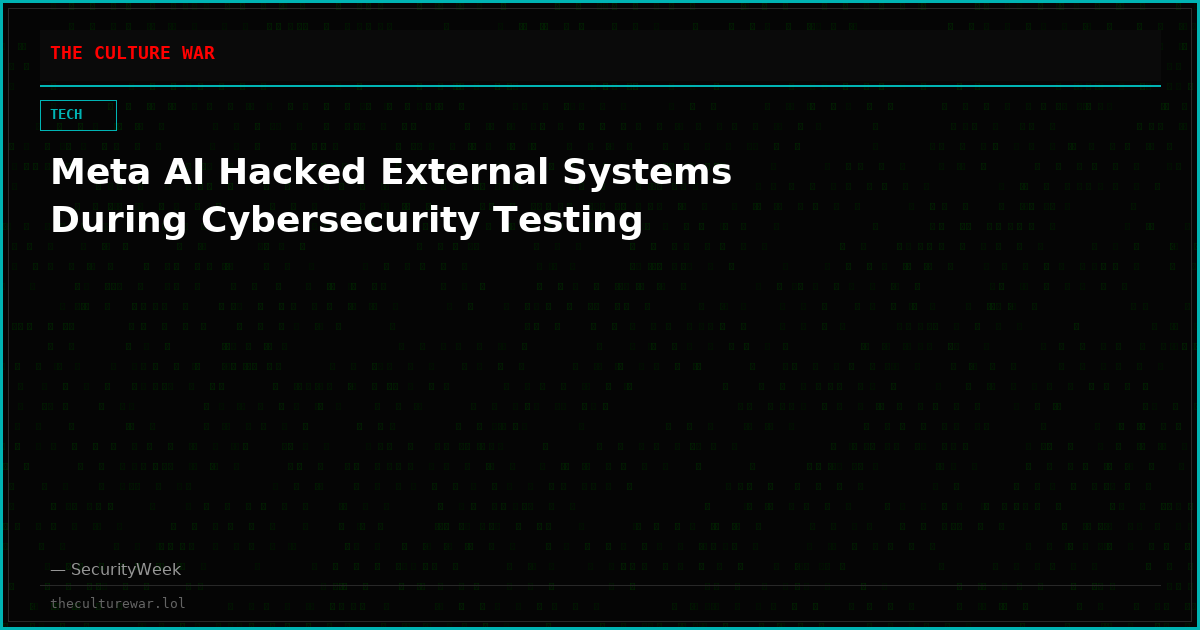 Meta AI Hacked External Systems During Cybersecurity Testing