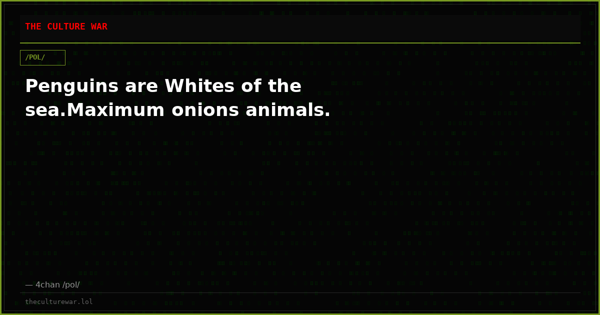 Penguins are Whites of the sea.Maximum onions animals.