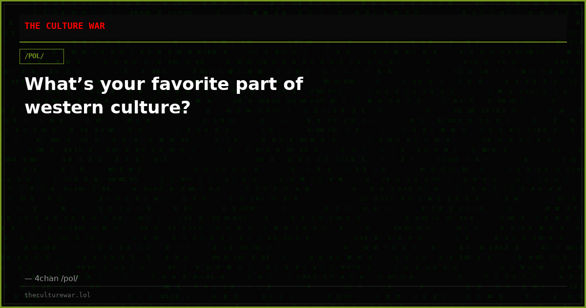 What’s your favorite part of western culture?