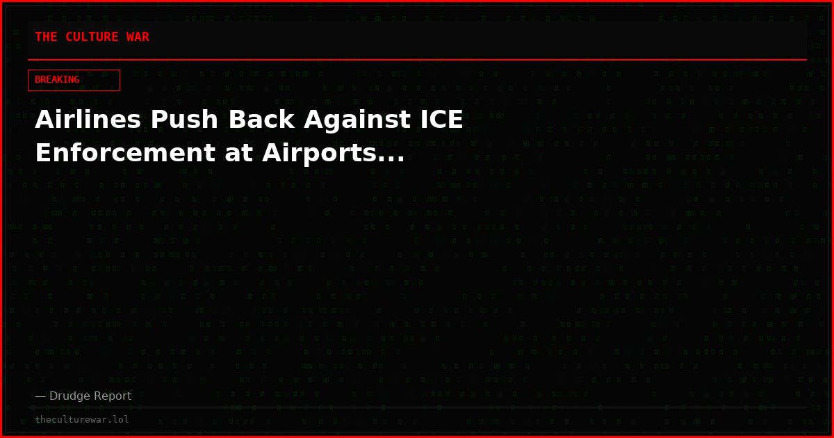 Airlines Push Back Against ICE Enforcement at Airports...