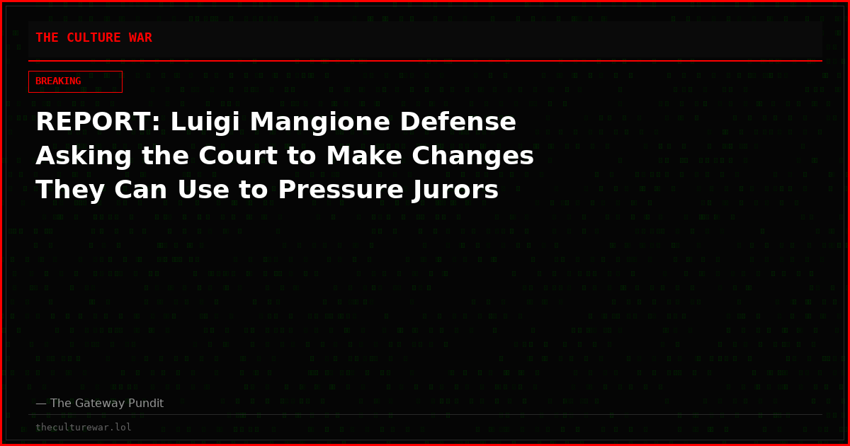 REPORT: Luigi Mangione Defense Asking the Court to Make Changes They Can Use to Pressure Jurors
