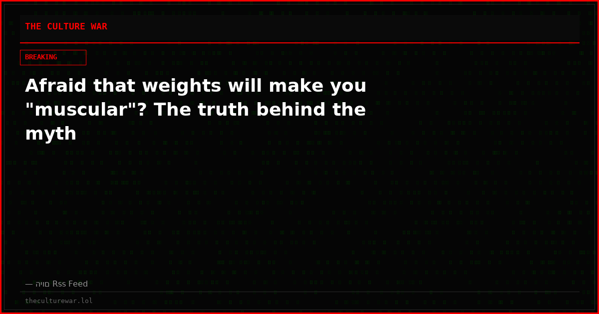 Afraid that weights will make you "muscular"? The truth behind the myth