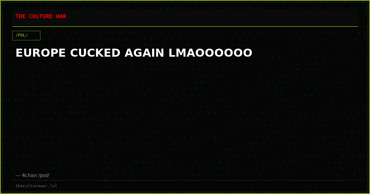 EUROPE CUCKED AGAIN LMAOOOOOO
