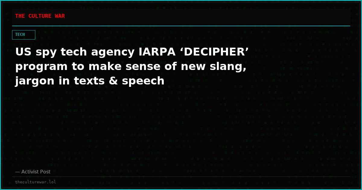US spy tech agency IARPA ‘DECIPHER’ program to make sense of new slang, jargon in texts & speech