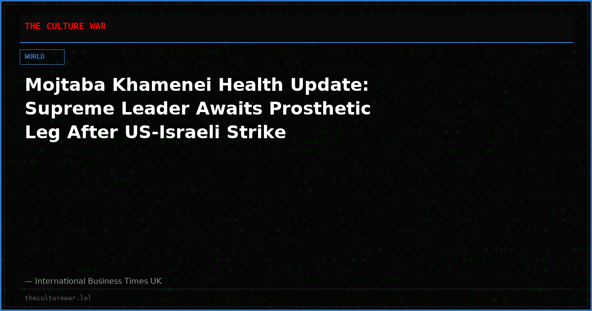 Mojtaba Khamenei Health Update: Supreme Leader Awaits Prosthetic Leg After US-Israeli Strike