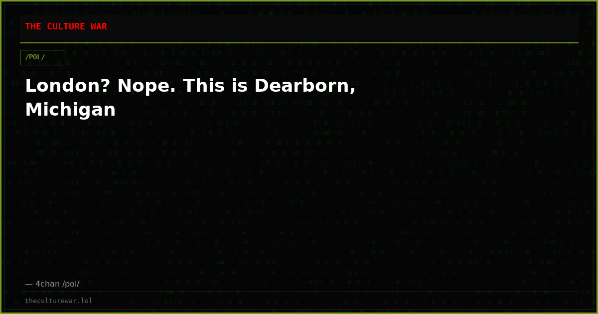 London? Nope. This is Dearborn, Michigan