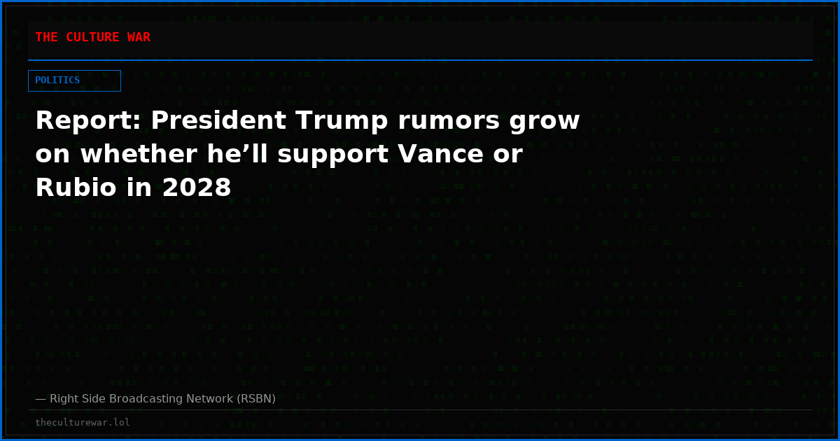 Report: President Trump rumors grow on whether he’ll support Vance or Rubio in 2028