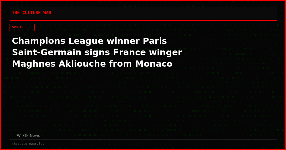 Champions League winner Paris Saint-Germain signs France winger Maghnes Akliouche from Monaco