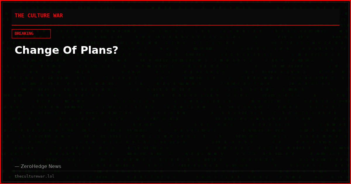 Change Of Plans?