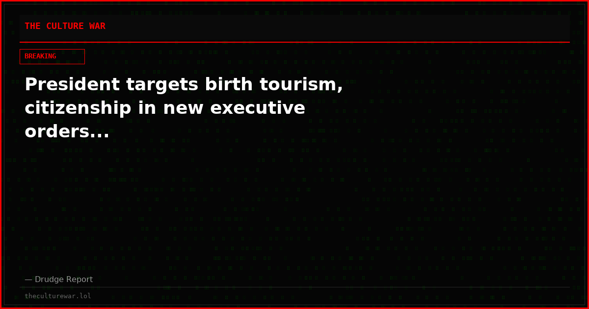President targets birth tourism, citizenship in new executive orders...
