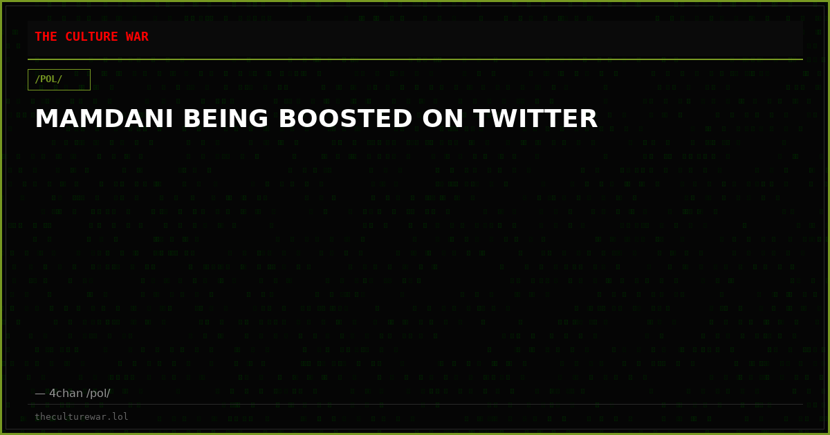 MAMDANI BEING BOOSTED ON TWITTER