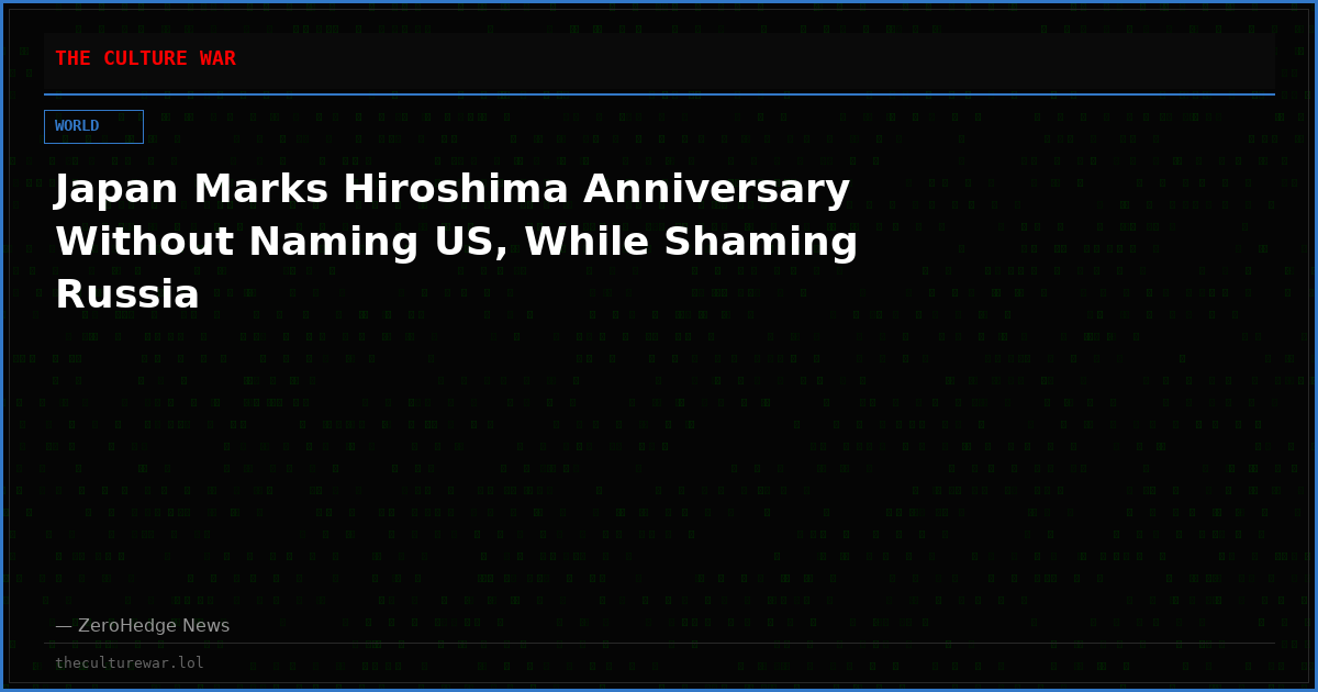 Japan Marks Hiroshima Anniversary Without Naming US, While Shaming Russia