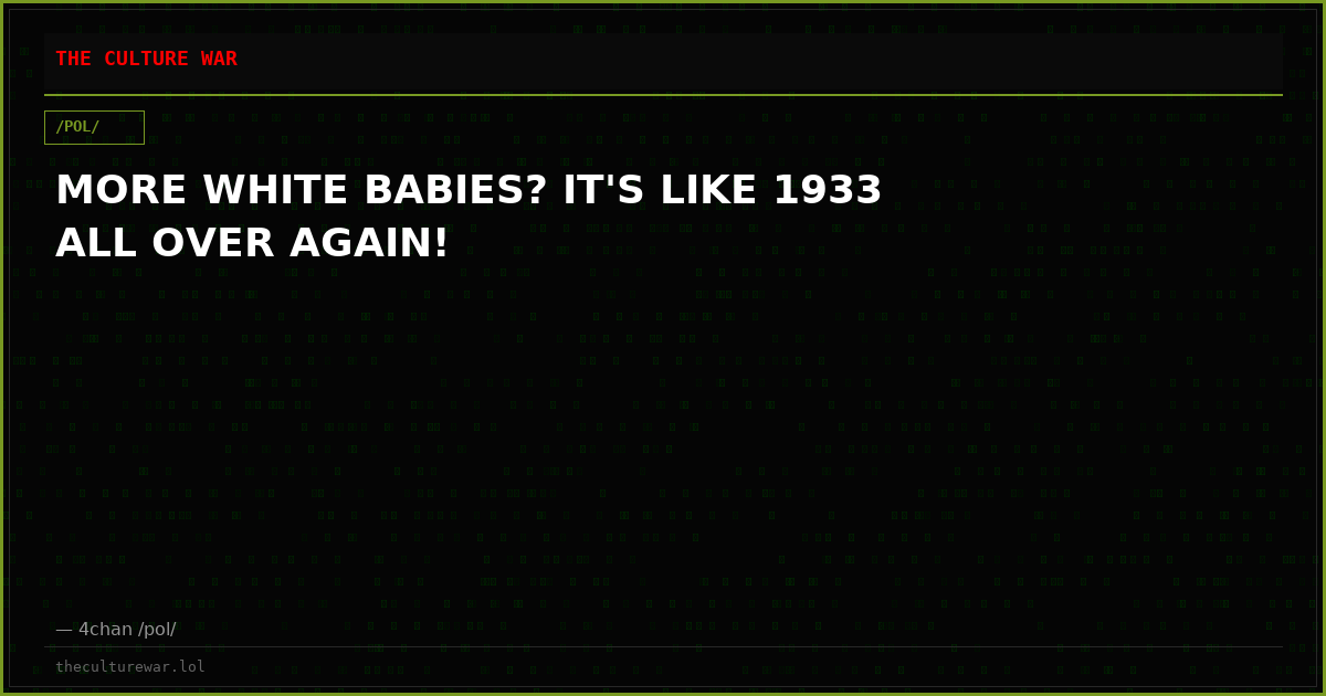 MORE WHITE BABIES? IT'S LIKE 1933 ALL OVER AGAIN!