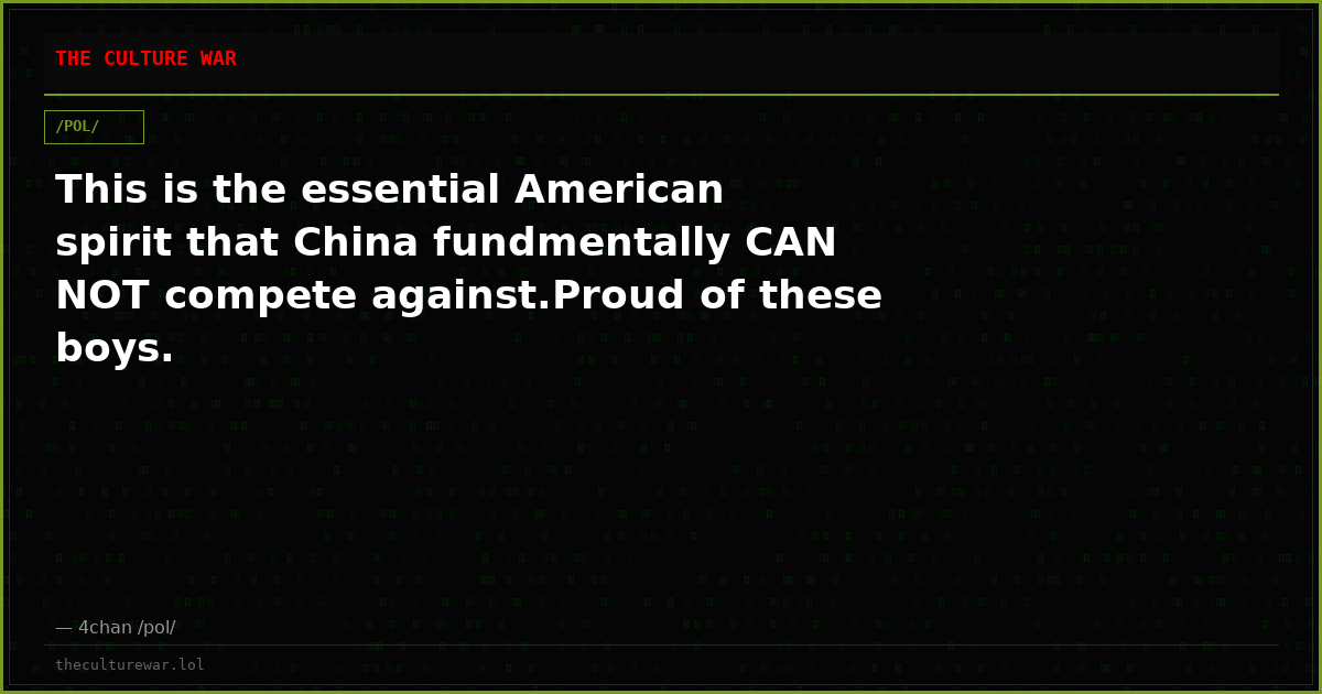 This is the essential American spirit that China fundmentally CAN NOT compete against.Proud of these boys.