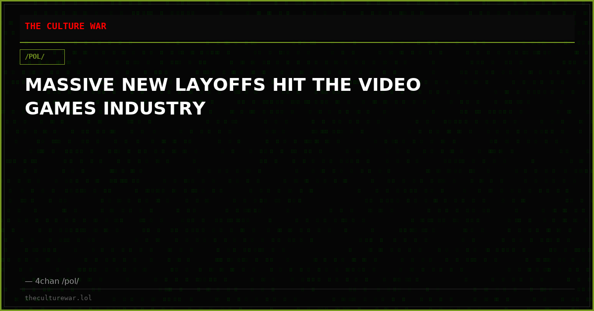 MASSIVE NEW LAYOFFS HIT THE VIDEO GAMES INDUSTRY