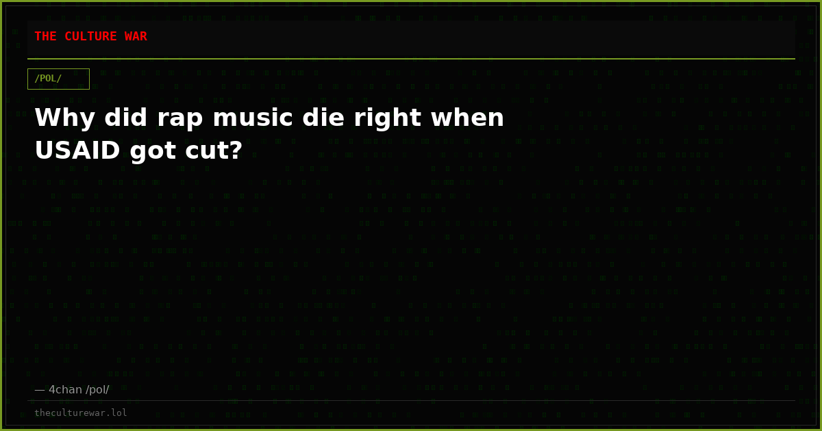 Why did rap music die right when USAID got cut?