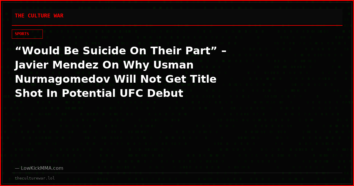 “Would Be Suicide On Their Part” – Javier Mendez On Why Usman Nurmagomedov Will Not Get Title Shot In Potential UFC Debut