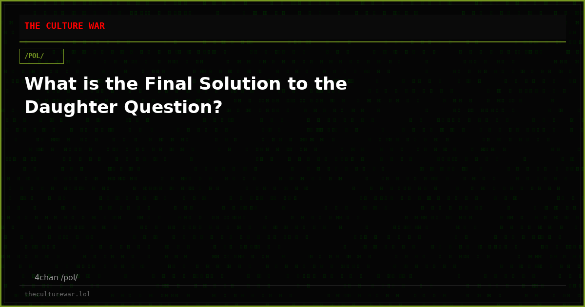 What is the Final Solution to the Daughter Question?