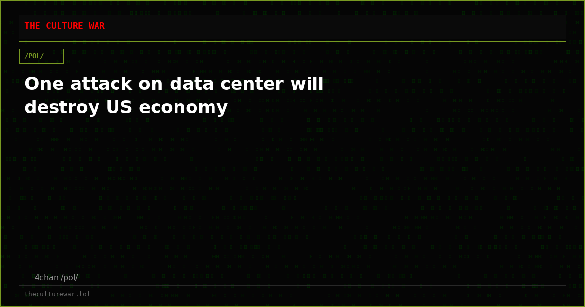 One attack on data center will destroy US economy