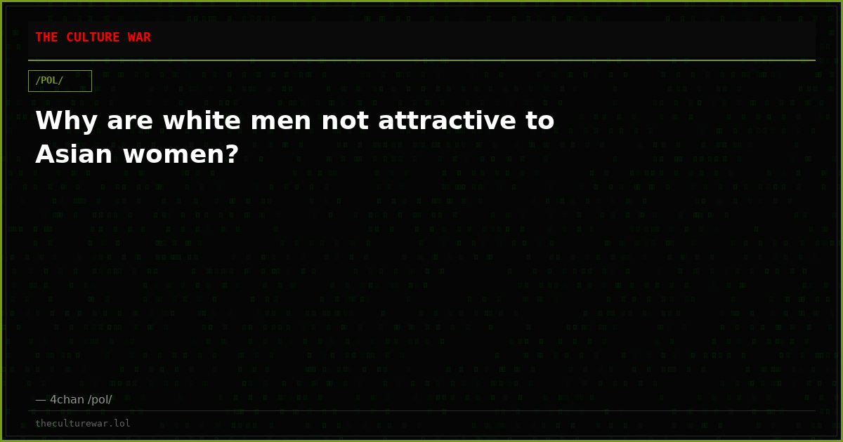 Why are white men not attractive to Asian women?