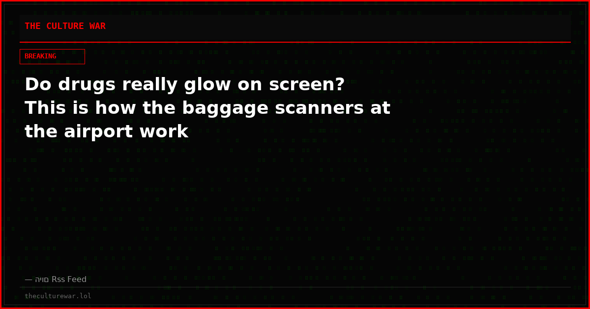 Do drugs really glow on screen? This is how the baggage scanners at the airport work