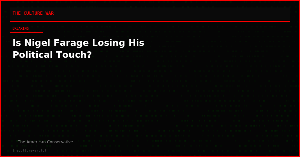 Is Nigel Farage Losing His Political Touch?
