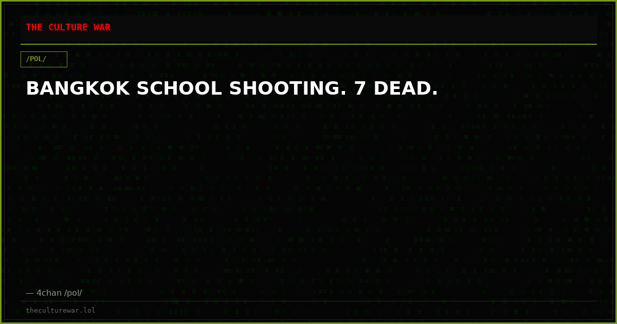 BANGKOK SCHOOL SHOOTING. 7 DEAD.