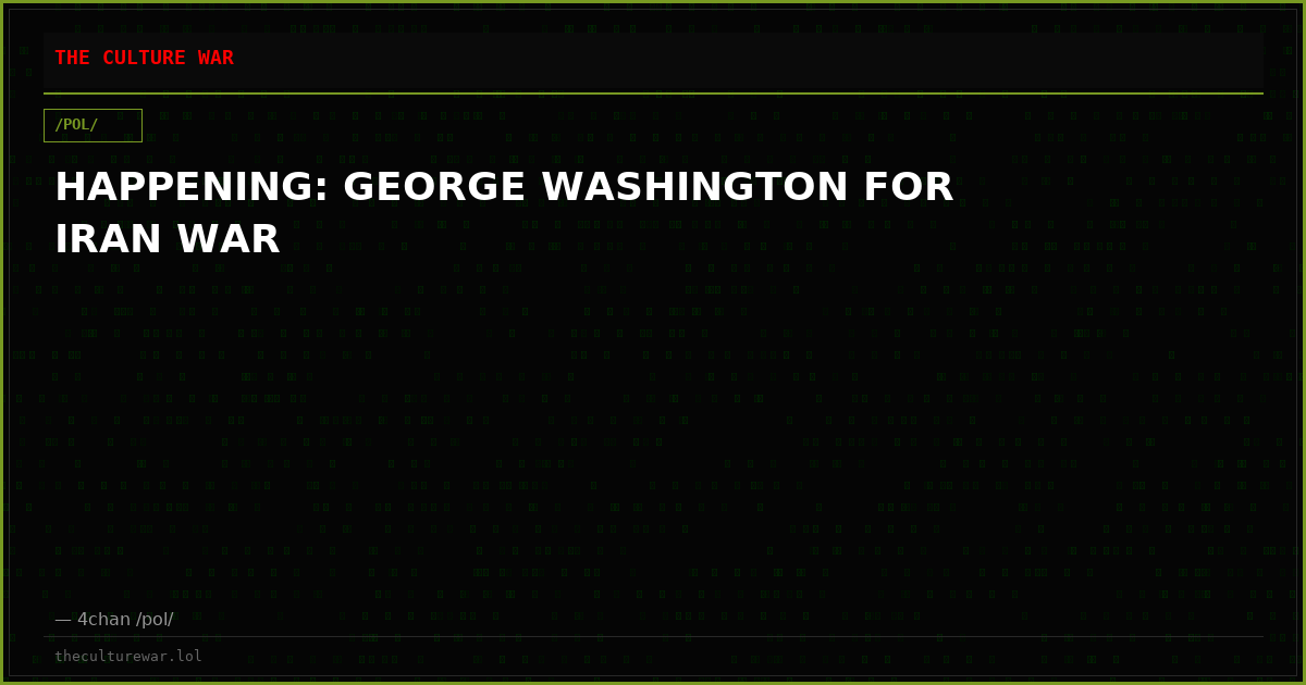 HAPPENING: GEORGE WASHINGTON FOR IRAN WAR