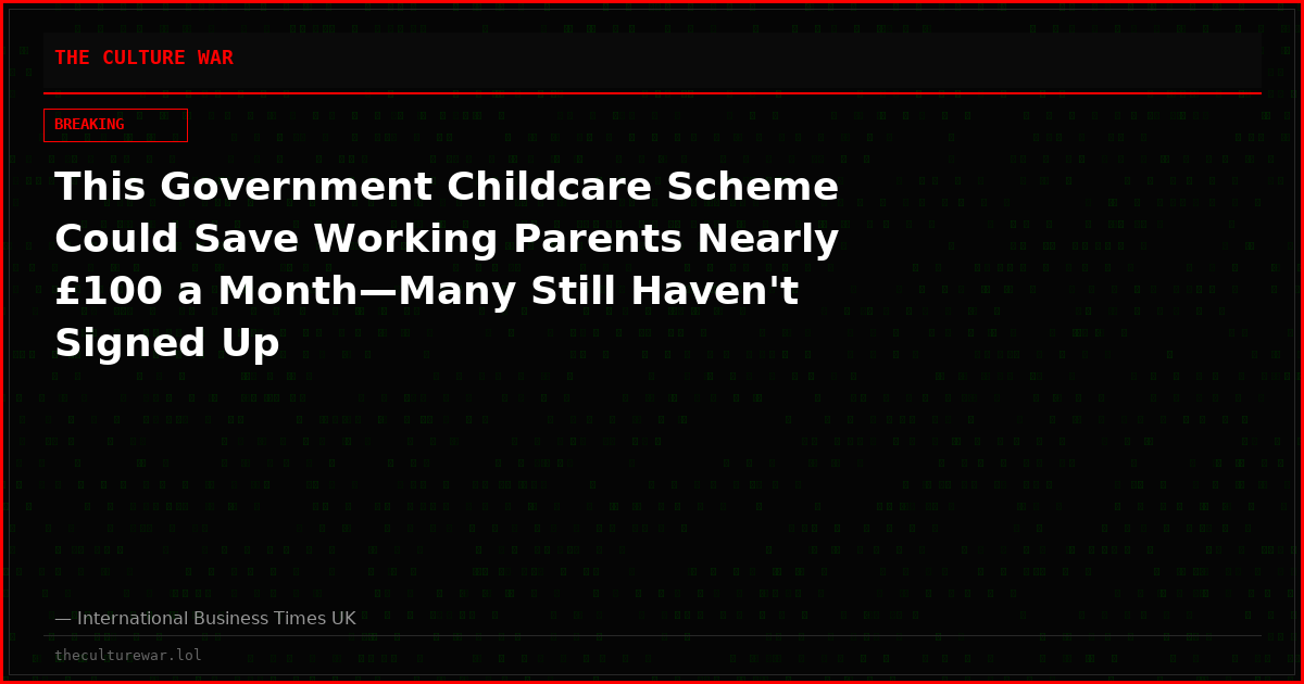 This Government Childcare Scheme Could Save Working Parents Nearly £100 a Month—Many Still Haven't Signed Up