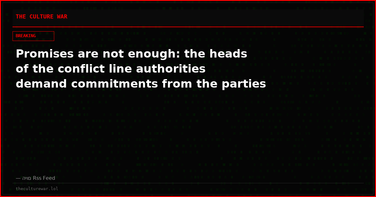Promises are not enough: the heads of the conflict line authorities demand commitments from the parties