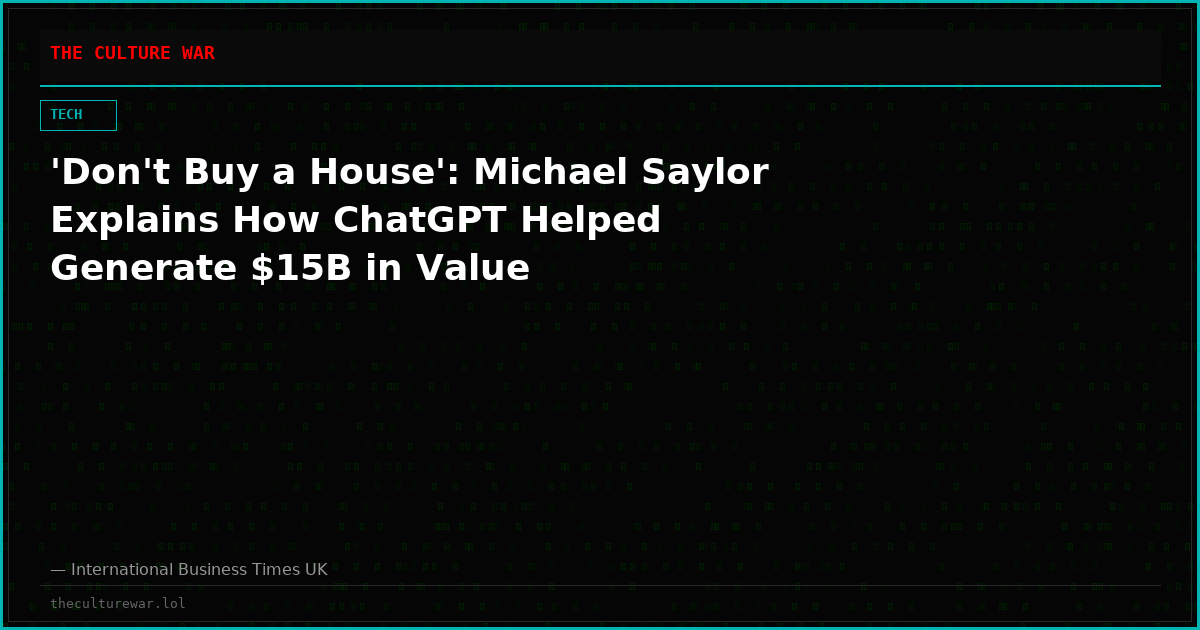 'Don't Buy a House': Michael Saylor Explains How ChatGPT Helped Generate $15B in Value