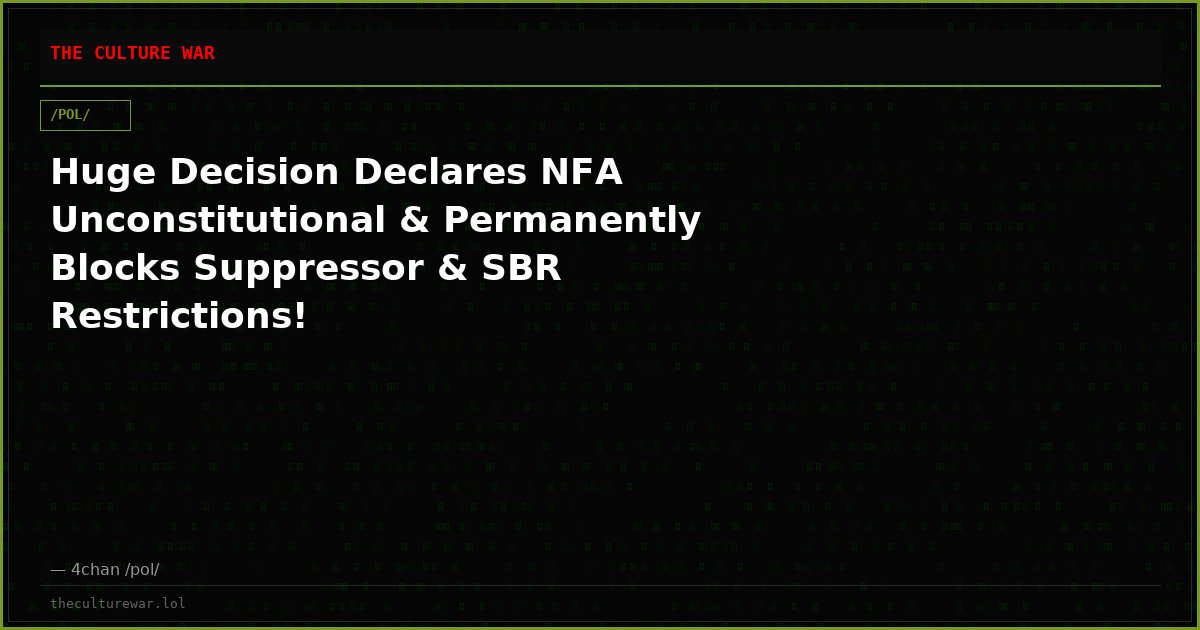Huge Decision Declares NFA Unconstitutional & Permanently Blocks Suppressor & SBR Restrictions!