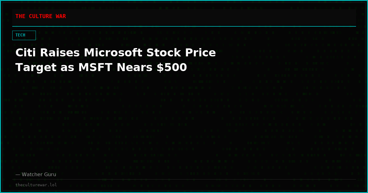 Citi Raises Microsoft Stock Price Target as MSFT Nears $500